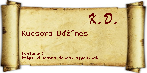 Kucsora Dénes névjegykártya